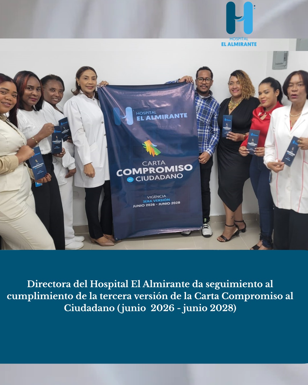 Directora del Hospital El Almirante da seguimiento al cumplimiento de la tercera versión de la Carta Compromiso al Ciudadano (junio de 2026 – junio de 2028)